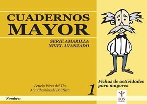 CUADERNOS MAYOR. SERIE AMARILLA. AVANZADO 1 | 9788497271653 | PEREZ