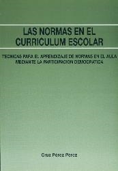 NORMAS EN EL CURRICULUM ESCOLAR, LAS | 9788485851768 | PEREZ
