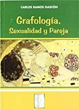GRAFOLOGIA, SEXUALIDAD Y PAREJA | 9788497272209 | RAMOS