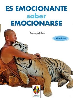 ES EMOCIONANTE SABER EMOCIONARSE | 9788497275163 | AGUADO ROMO, ROBERTO