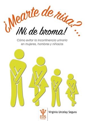 MEARTE DE RISA?...¡NI DE BROMA! | 9788497276436 | URCELAY SEGURA, VIRGINIA