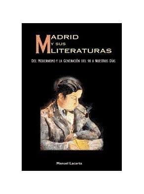 MADRID Y SUS LITERATURAS | 9788495889157 | LACARTA, MANUEL