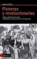 PIONERAS Y REVOLUCIONARIAS | 9788498882896 | VEGA, EULÀLIA