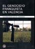 GENOCIDIO FRANQUISTA EN VALENCIA, EL | 9788474269963