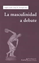 MASCULINIDAD A DEBATE, LA | 9788474269635 | CARABÍ, ÀNGELS / ARMENGOL, JOSEP M.