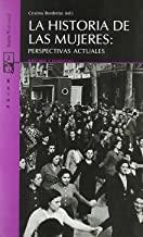 HISTORIA DE LAS MUJERES, LA | 9788498880274 | BORDERÍAS, CRISTINA