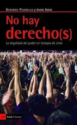 NO HAY DERECHO(S) | 9788498883961 | PISARELLO, GERARDO