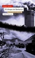CHOQUE DE BARBARIES, EL | 9788474269390 | ACHCAR, GILBERT