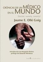 CRONICAS DE UN MEDICO EN EL MUNDO | 9788498883190 | OLLÉ GOIG, JAUME E.