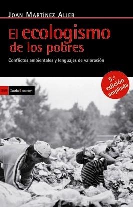 ECOLOGISMO DE LOS POBRES, EL | 9788498883930 | MARTÍNEZ ALIER, JOAN