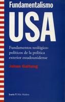 FUNDAMENTALISMO USA | 9788474264142 | GALTUNG, JOHAN