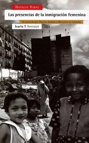 PRESENCIAS DE LA INMIGRACIÓN FEMENINA | 9788474264500 | RIBAS, NATALIA