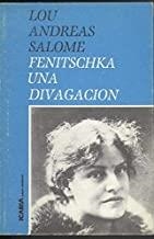 FENITSCHKA- UNA DIVAGACION | 9788474261165 | SALOME, L. A.