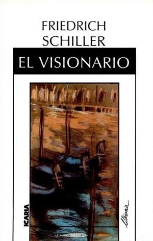 VISIONARIO, EL | 9788474261158 | SCHILLER, F.