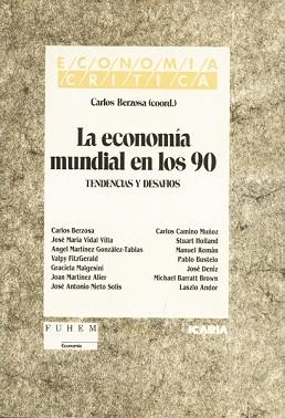 ECONOMIA MUNDIAL DE LOS 90, LA | 9788474262162 | VARIOS AUTORES