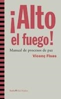 ALTO EL FUEGO! | 9788498882667 | FISAS, VICENÇ