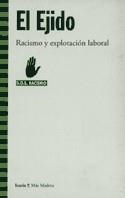 EL EJIDO, RACISMO Y EXPLOTACION LABORAL | 9788474265224 | S.O.O. RACISMO