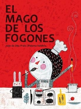 MAGO DE LOS FOGONES, EL | 9788415170051 | VALDIVIA, PALOMA / DE DÉU PRATS, JOAN