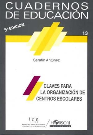 CLAVES ORGANIZACION CENTROS ESCOLARES | 9788485840250 | ANTÚNEZ, SERAFÍN