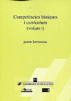 COMPETENCIES BASIQUES I CURRICULUM - VOL.1 | 9788415212300 | SARRAMONA, JAUME