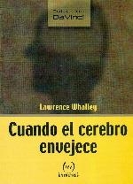CUANDO EL CEREBRO ENVEJECE | 9788493486686 | WHALLEY, LAWRENCE