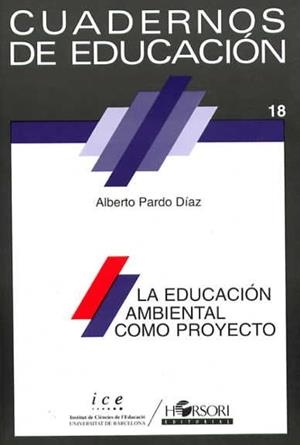 EDUCACION AMBIENTAL COMO PROYECTO, LA | 9788485840380 | PARDO DIAZ, A.