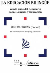 EDUCACION BILINGÜE, LA | 9788485840823 | SIGUAN