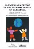 ENSEÑANZA PRECOZ SEGUNDA LENGUA ESCUELA | 9788485840441 | SIGUAN, MIQUEL
