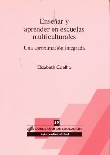 ENSEÑAR Y APRENDER EN ESCUELAS MULTICULTURALES | 9788496108240 | COELHO, ELIZABETH
