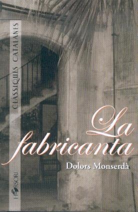 FABRICANTA, LA | 9788496108622 | MONSERDÀ, DOLORS