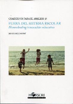 FUERA DEL SISTEMA ESCOLAR | 9788415212829 | BELLMUNT, MARIA