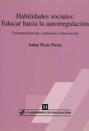 HABILIDADES SOCIALES: EDUCAR AUTORREGULACION | 9788485840854 | PÉREZ, PAULA