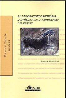 LABORATORI D'HISTORIA, EL | 9788496108783 | FORN I SALVÀ, FRANCESC