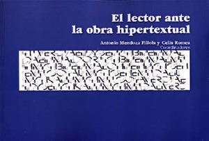 LECTOR ANTE LA OBRA HIPERTEXTUAL, EL | 9788496108943 | MENDOZA FILLOLA, ANTONIO