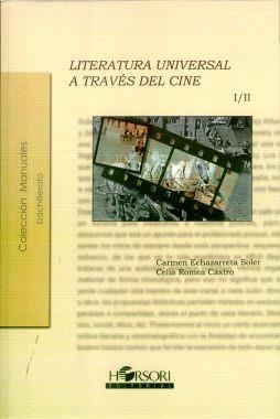 LITERATURA UNIVERSAL A TRAVES DEL CINE I/II | 9788496108196 | ROMEA CASTRO  / ECHAZARRETA SOLER
