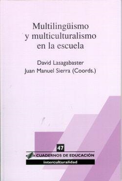 MULTILINGÜISMO Y MULTICULTURALISMO EN LA ESCUELA | 9788496108202 | LASAGABASTER / SIERRA