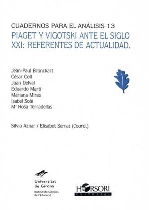 PIAGET Y VIGOTSKI ANTE EL SIGLO XXI | 9788485840809 | AZNAR