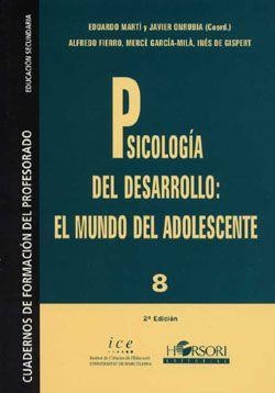PSICOLOGIA DEL DESARROLLO: MUNDO ADOLESCENTE | 9788485840571 | EDUARDO, MARTI / ONRUBIA, JAVIER