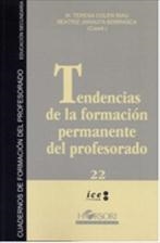 TENDENCIAS DE LA FORMACION PERMANENTE DEL PROFESORADO | 9788496108806 | COLÉN RIAU, M. TERESA / JARAUTA BORRASC, BEATRIZ