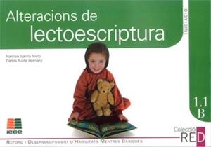 1.1B ALTERACIONS DE LECTOESCRIPTURA | 9788472782143 | YUSTE HERNANZ, CARLOS