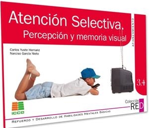 3.4 ATENCION SELECTIVA. PERCEPCION Y MEMORIA VISUAL | 9788472781535 | YUSTE HERNANZ, CARLOS