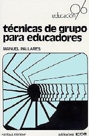 TECNICAS DE GRUPO PARA EDUCADORES | 9788472780408 | PALLARES, MANUEL