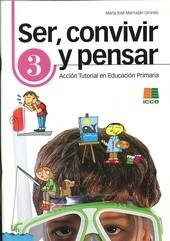 SER, CONVIVIR Y PENSAR 3 | 9788472782624 | MARRODÁN GIRONÉS, MARÍA JOSÉ