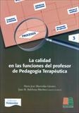 CALIDAD EN LAS FUNCIONES DEL PROFESOR DE PEDAGOGIA TERAPEUTICA, LA | 9788472784512 | MARRODÁN GIRONÉS, MARÍA JOSÉ