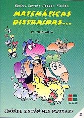 MATEMATICAS DISTRAIDAS 2º PRIMARIA | 9788472783331 | SANTOS JUANES, M.