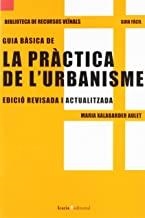 GUIA BÀSICA DE PRÀCTICA DE L'URBANISME | 9788474269215 | XALABARDER AULET, MARIA
