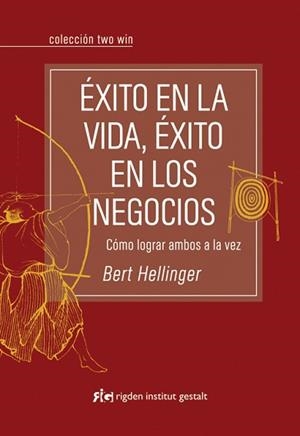 EXITO EN LA VIDA, EXITO EN LOS NEGOCIOS | 9788493670689 | HELLINGER, BERT