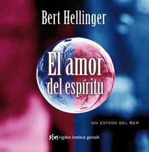 AMOR DEL ESPIRITU, EL | 9788493617585 | HELLINGER, BERT