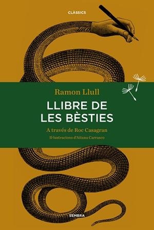 LLIBRE DE LES BESTIES | 9788416698059 | LLULL, RAMÓN / CASAGRAN, ROC