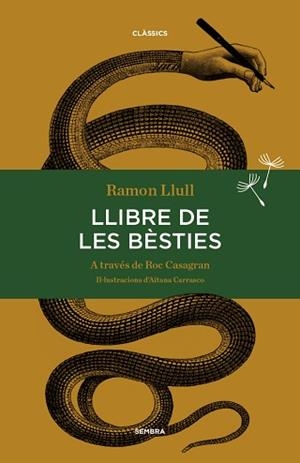 LLIBRE DE LES BESTIES | 9788494373626 | LLULL, RAMÓN / CASAGRAN, ROC